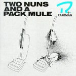 Two Nuns And A Pack Mule - 1989